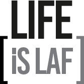 LIFE IS LAF